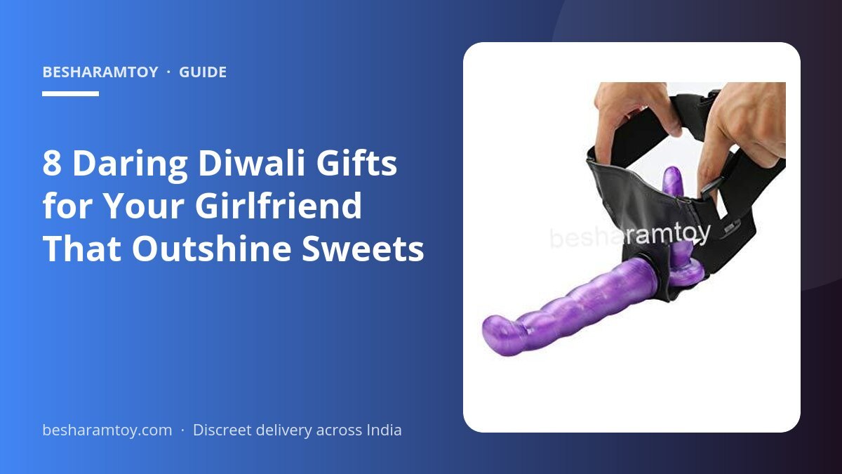 8 Daring Diwali Gifts for Your Girlfriend That Outshine Sweets